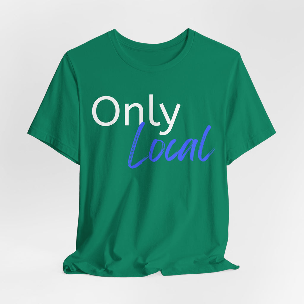 Only Local Tee