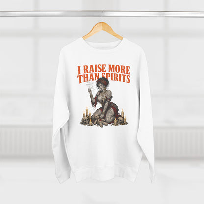 I Raise More Than Spirits Sweater
