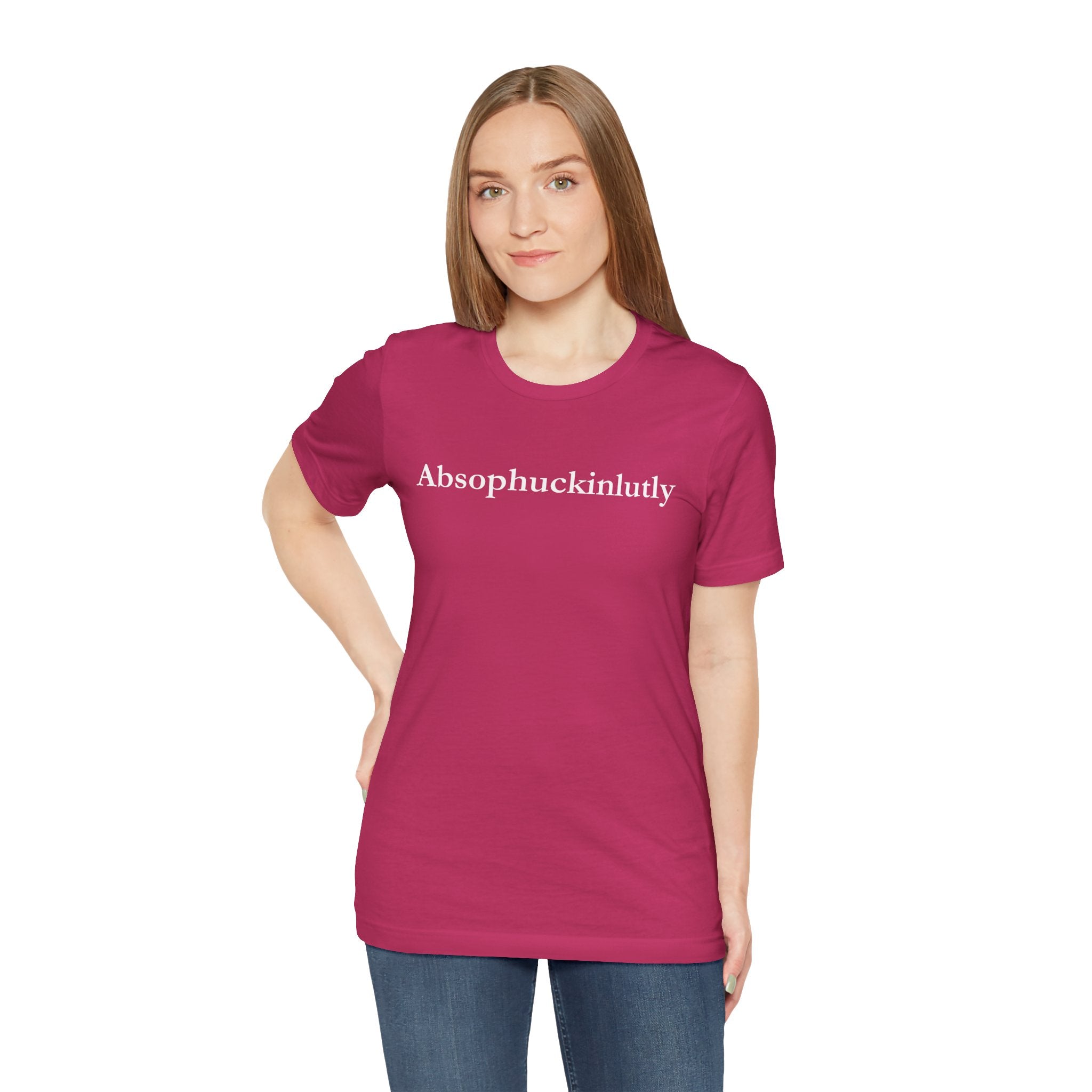 Absophuckinlutly Swagger Tee