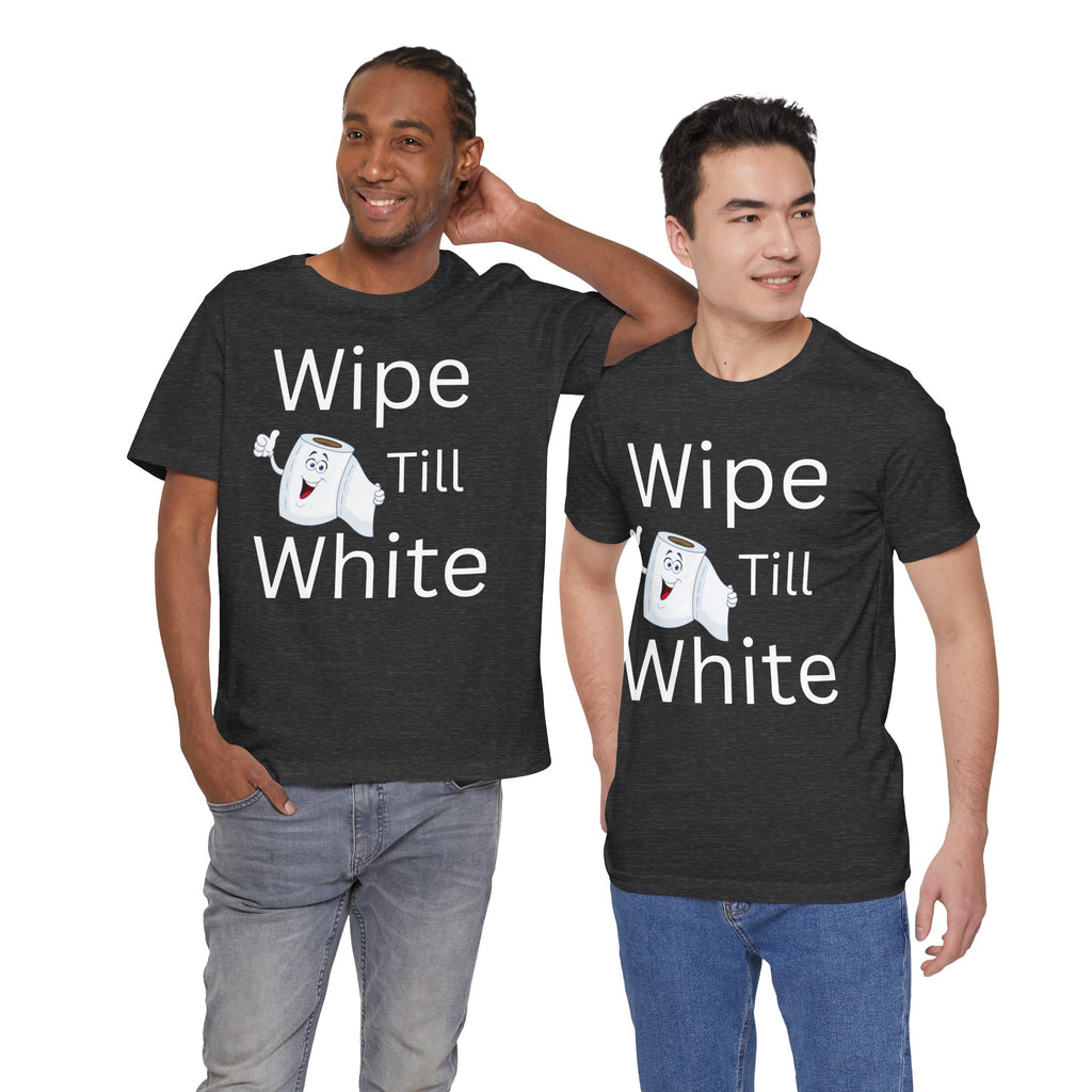 Wipe Till White Clean Finish Tee
