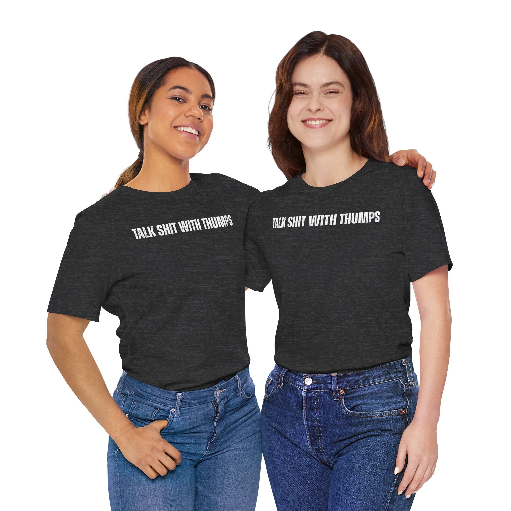 Talk Shit With Thumps Troll Tee