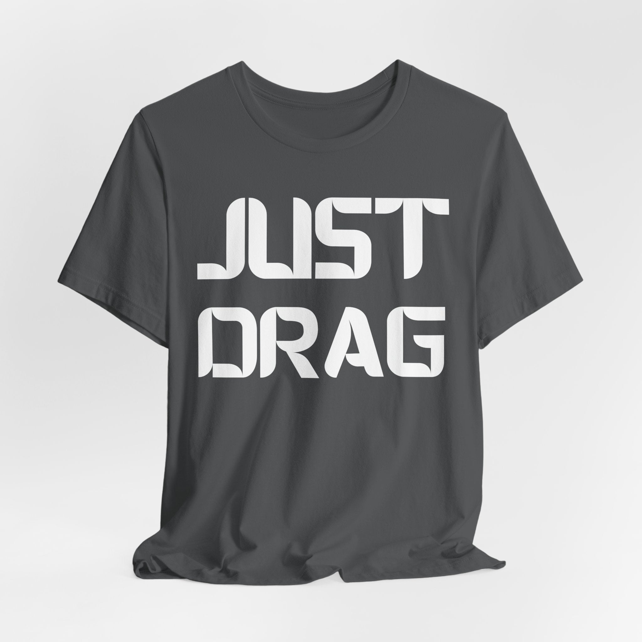 Just Drag Union Walkout Tee