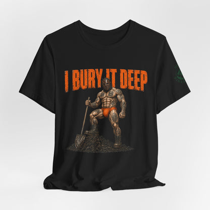 I Bury it Deep