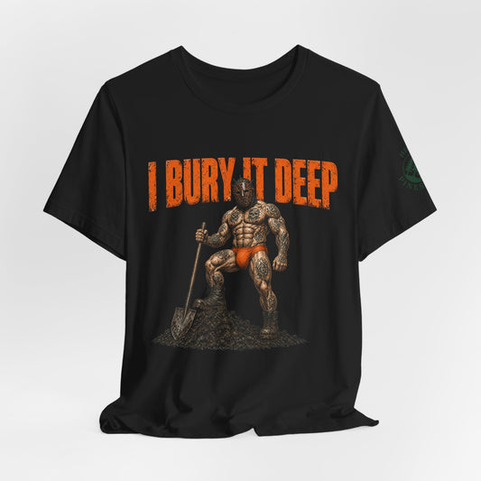 I Bury it Deep