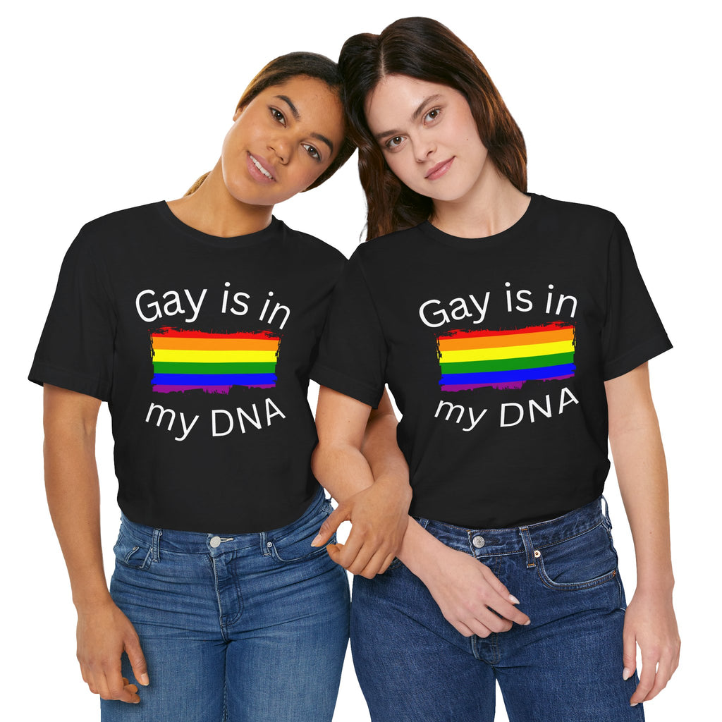 Gay DNA, Loud & Proud T-Shirt