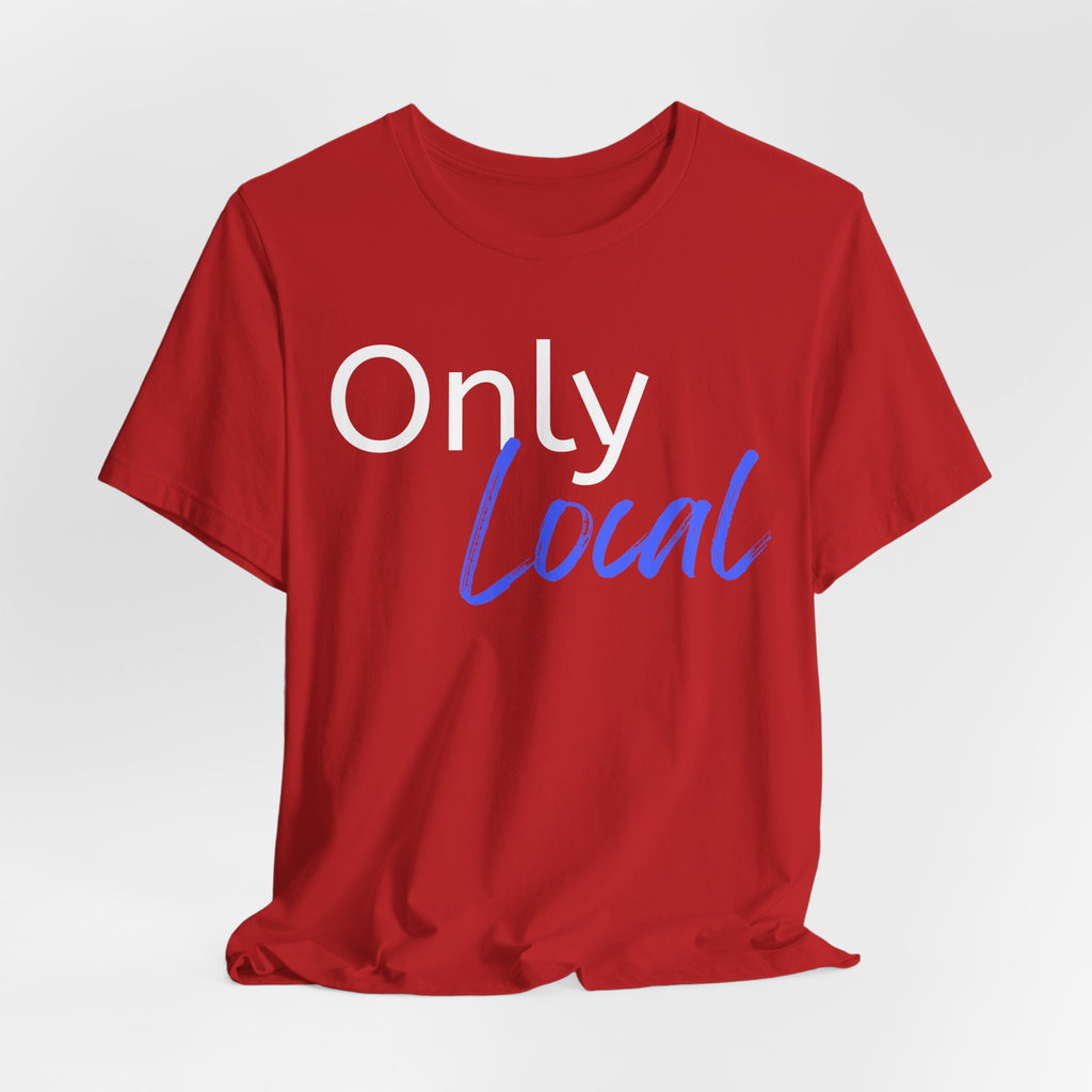 Only Local Tee