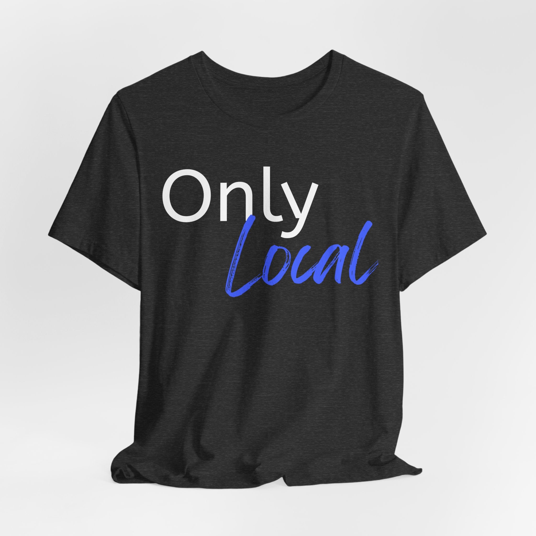 Only Local Tee