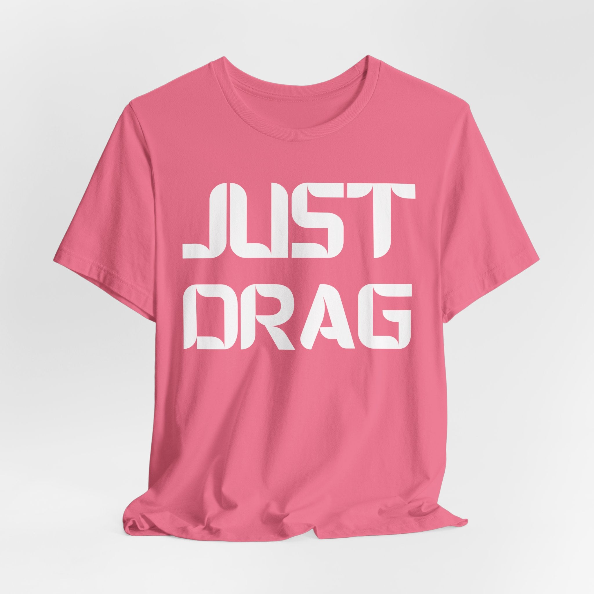 Just Drag Union Walkout Tee