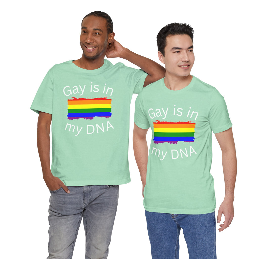 Gay DNA, Loud & Proud T-Shirt