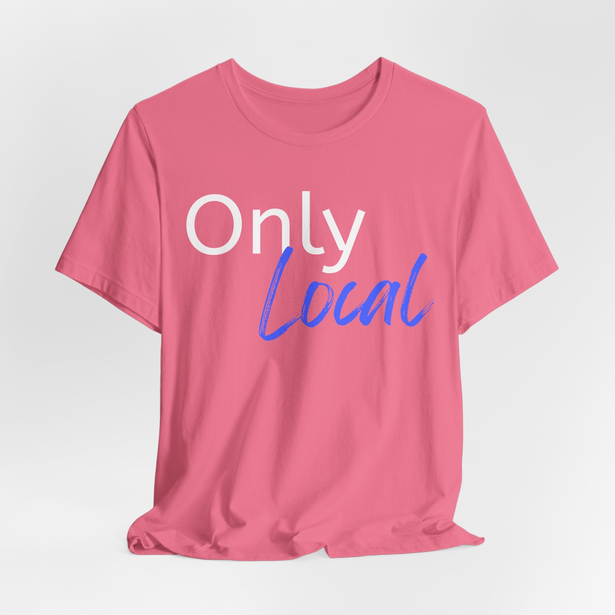 Only Local Tee