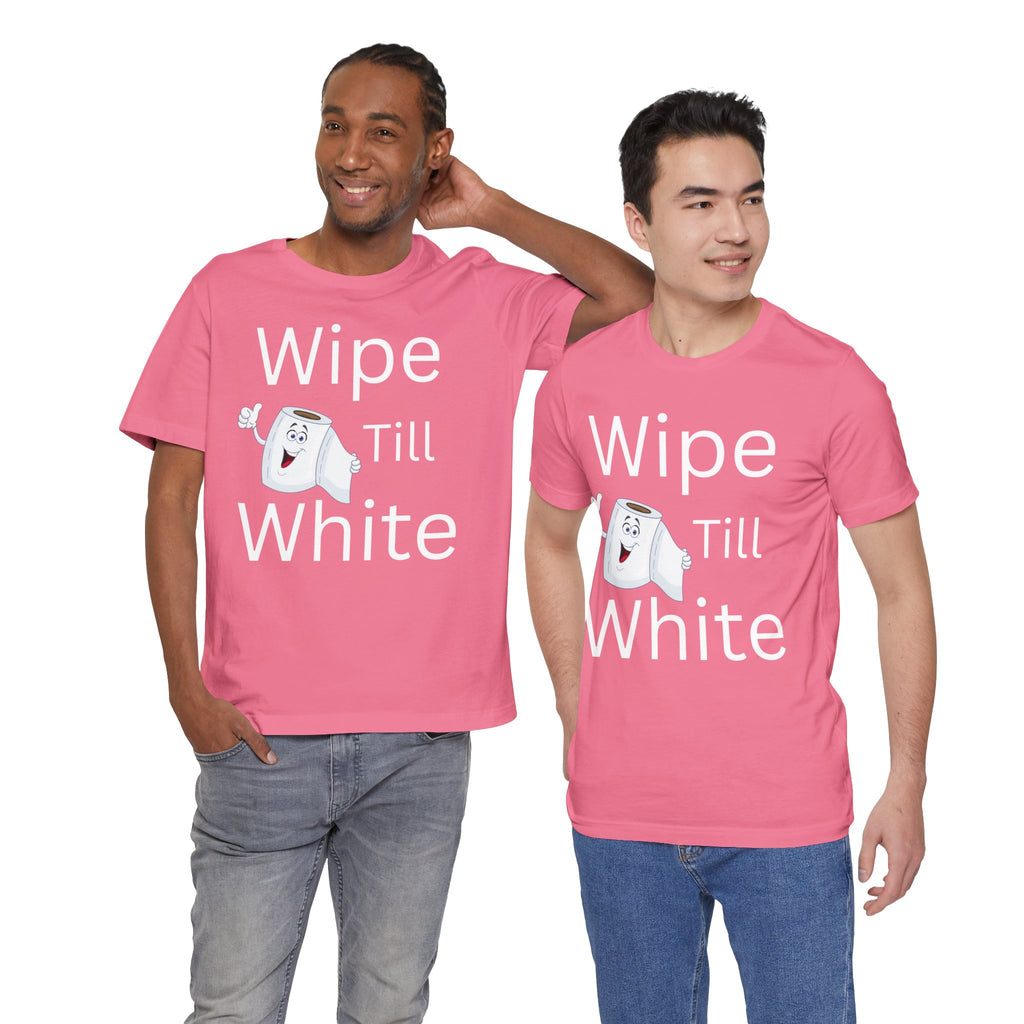 Wipe Till White Clean Finish Tee