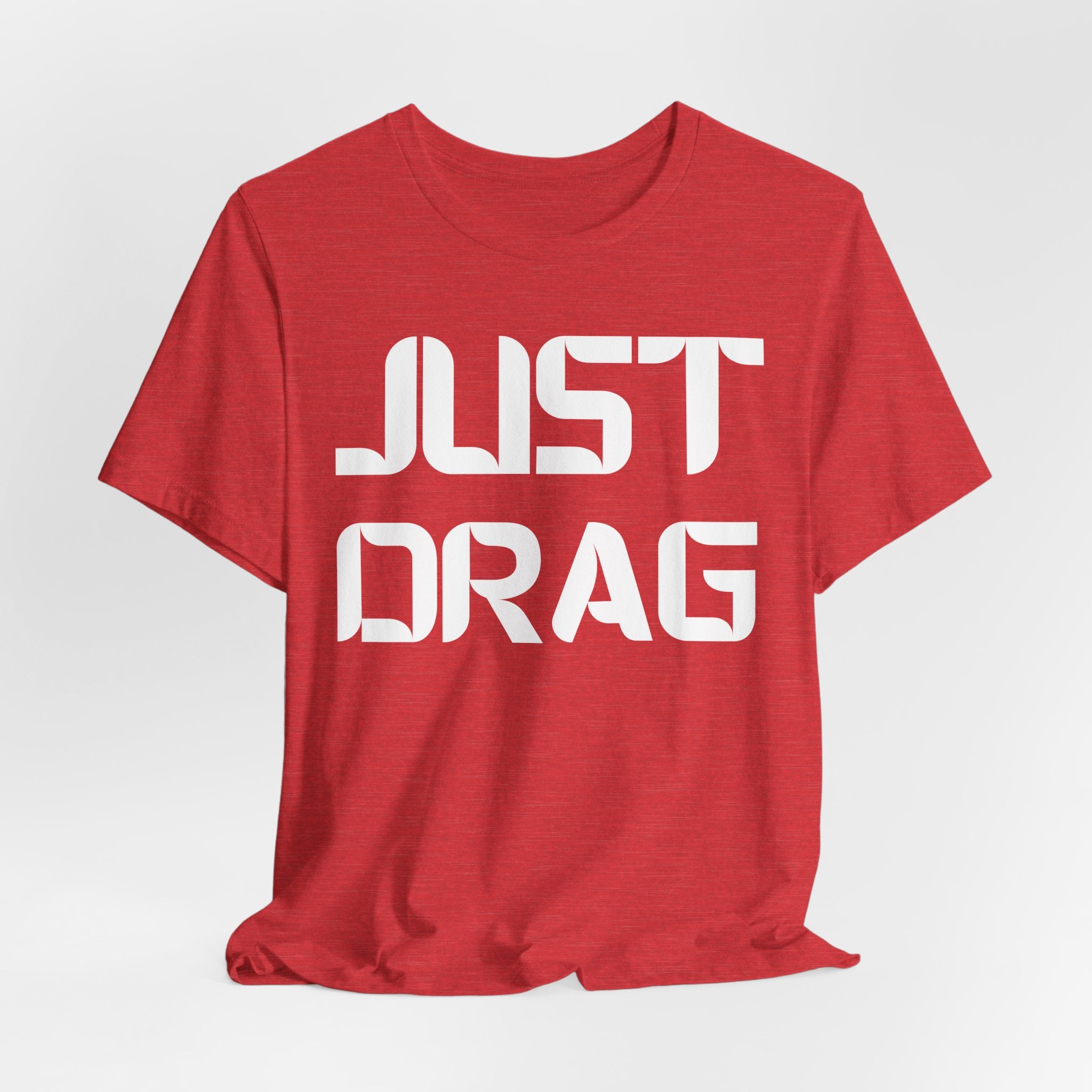 Just Drag Union Walkout Tee