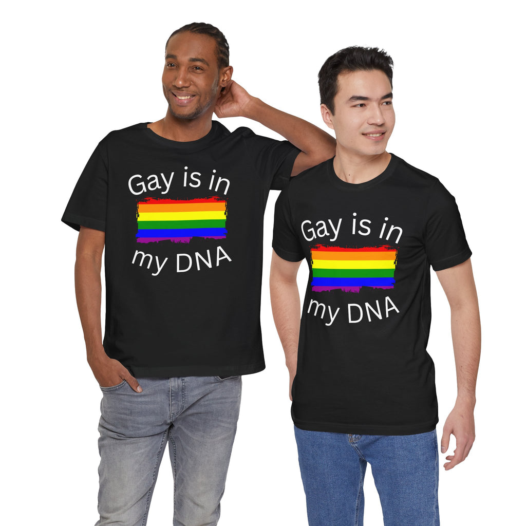 Gay DNA, Loud & Proud T-Shirt