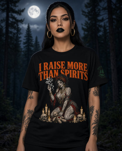 I Raise More than Spirits