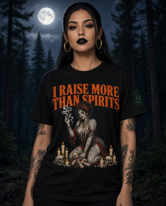 I Raise More than Spirits